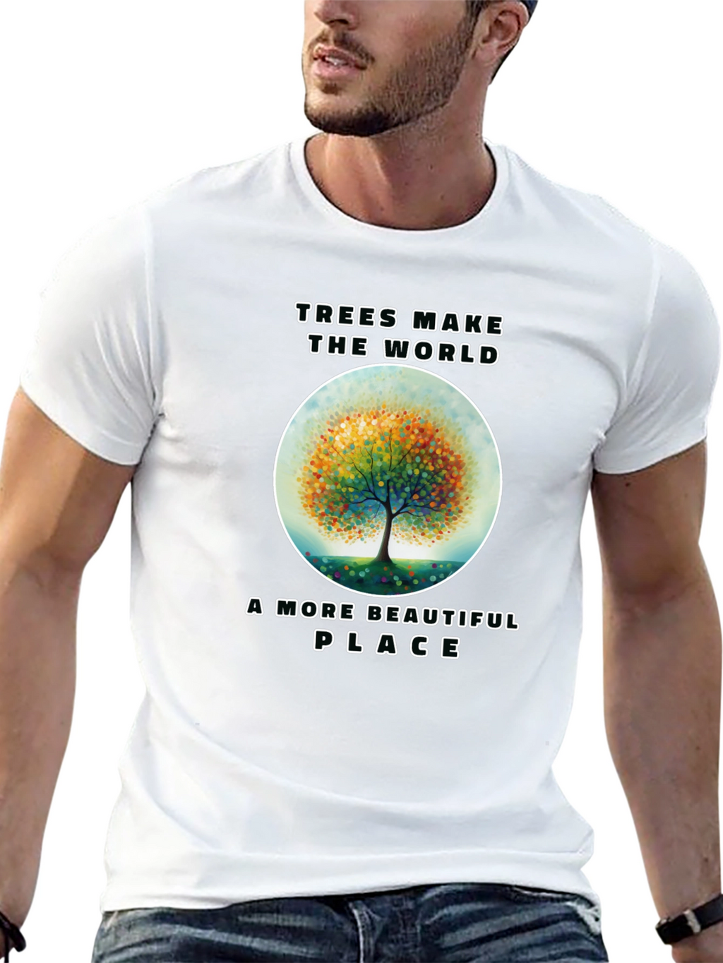 Trees Make the World More Beautiful T-Shirt