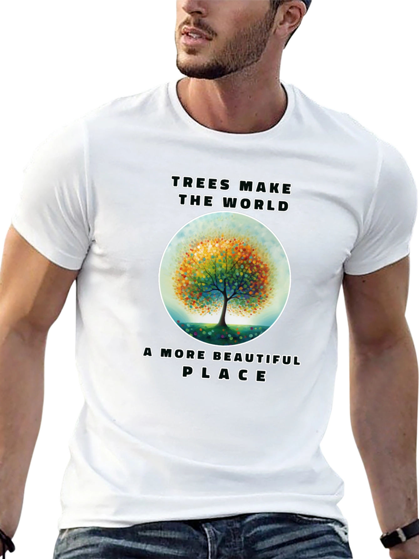 Trees Make the World More Beautiful T-Shirt