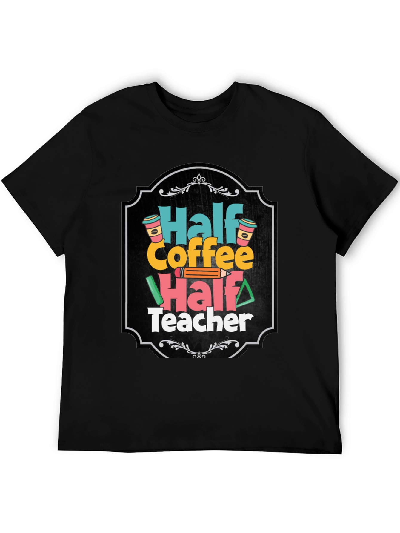 Half Coffee Half Teacher T-Shirt