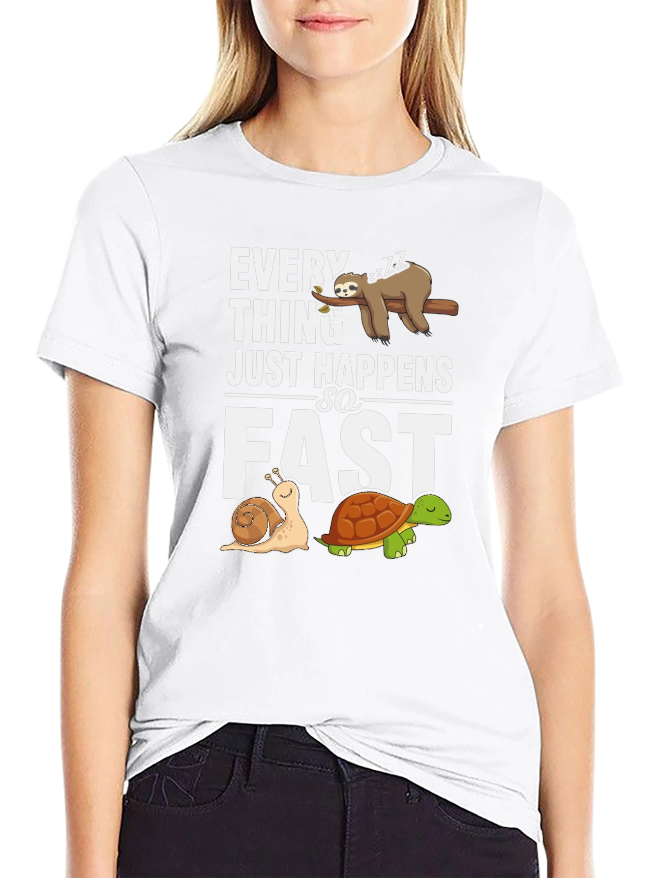 Everything Happens so Fast Sloth Snail Turtle Graphic T-Shirt