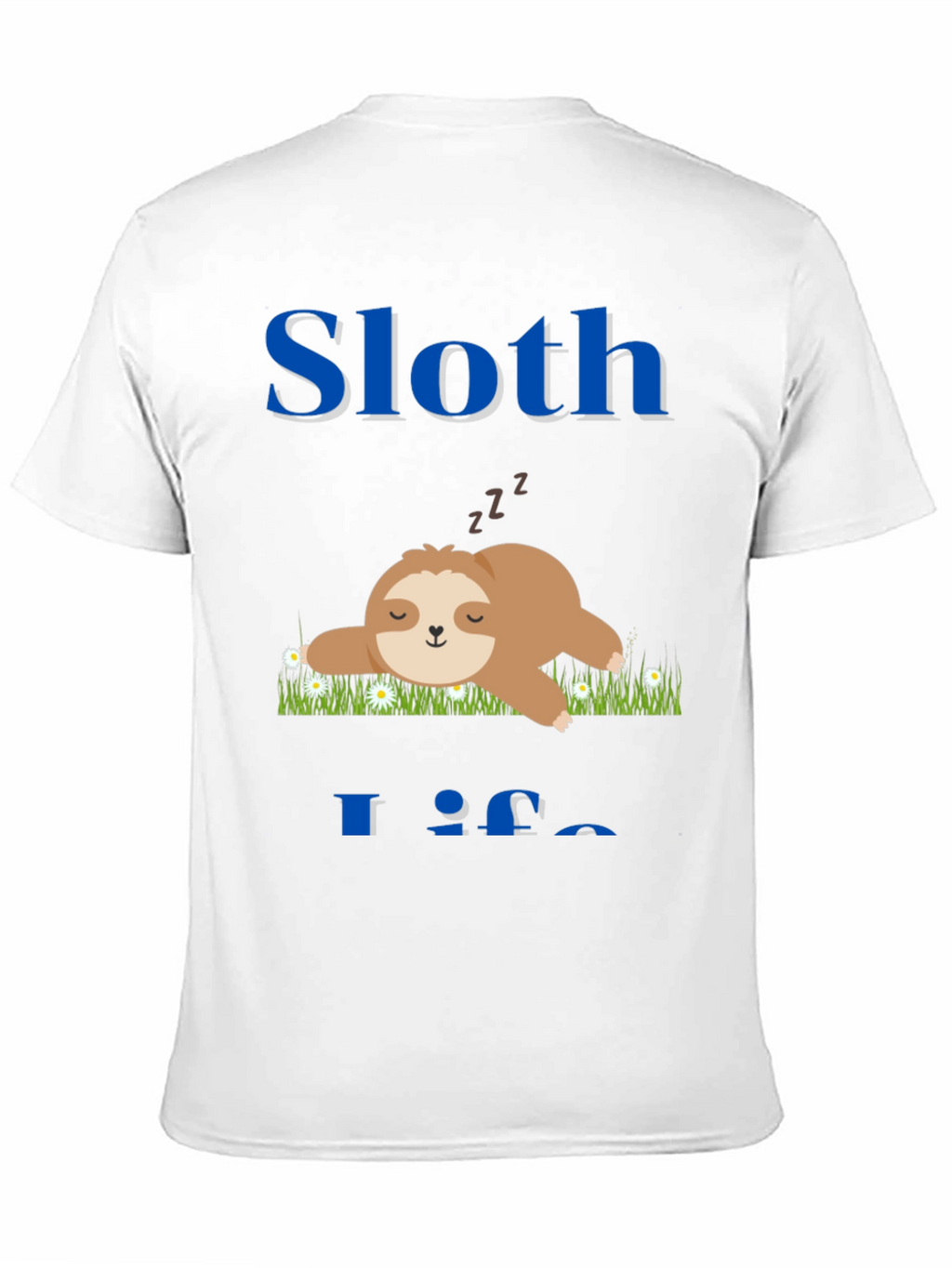 Sloth Life T-Shirt - Cute and Comfy