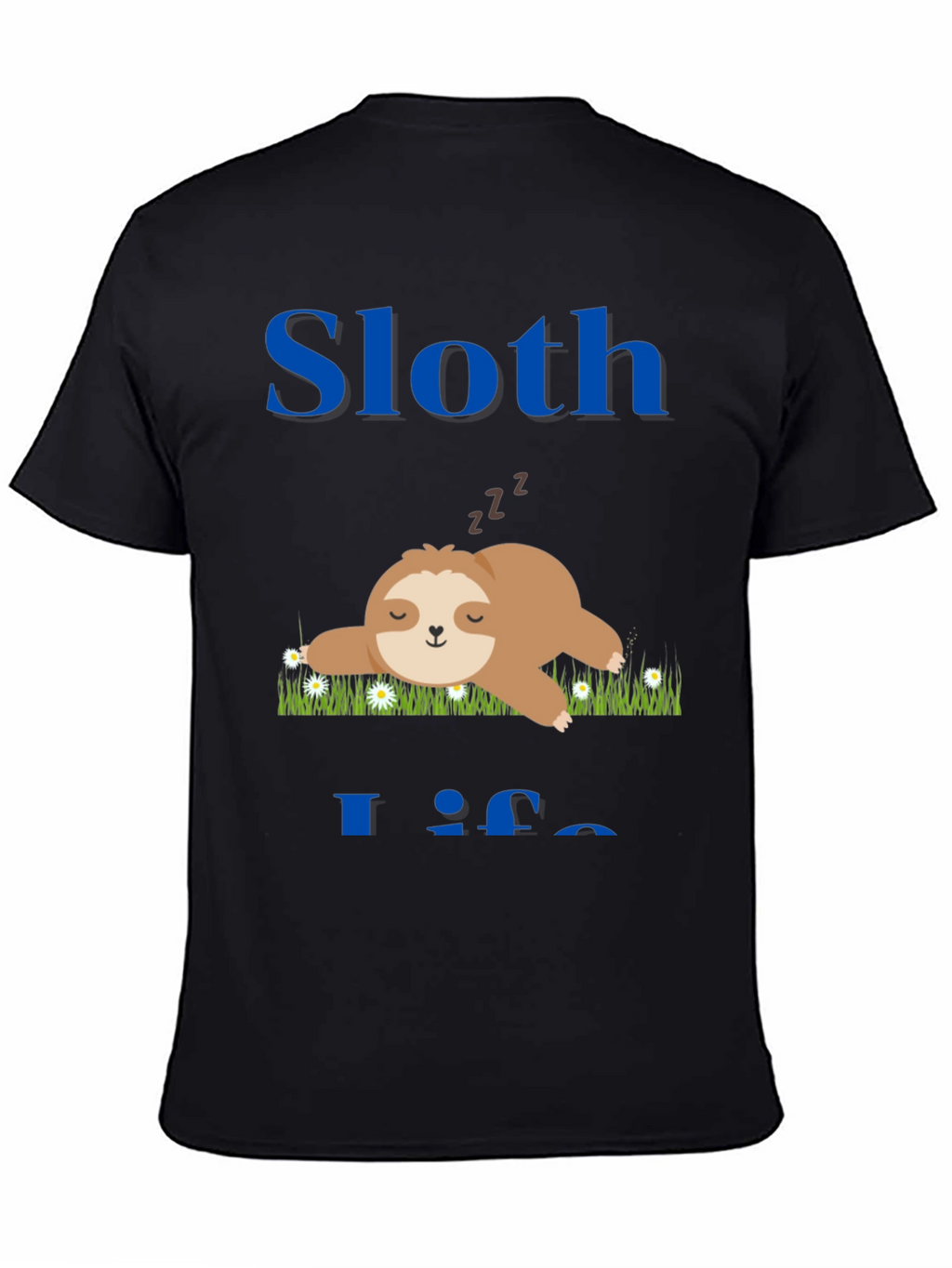 Sloth Life T-Shirt - Cute and Comfy