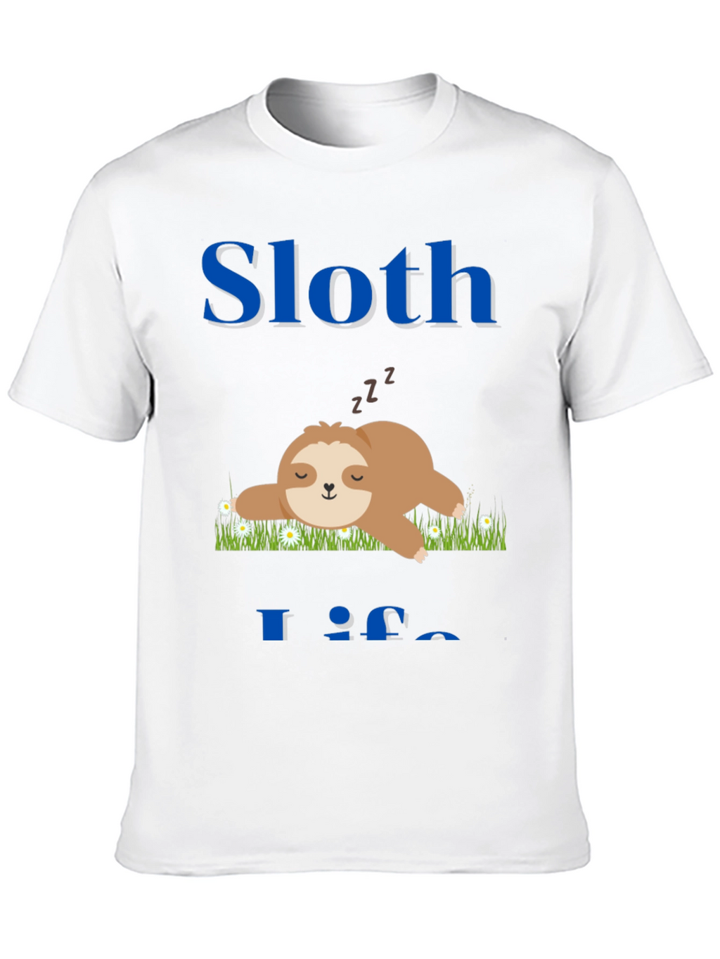 Sloth Life T-Shirt - Cute and Comfy