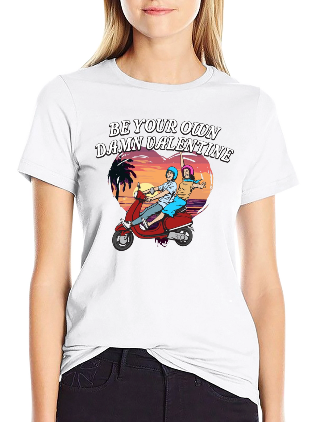 Be Your Own Damn Valentine T-Shirt