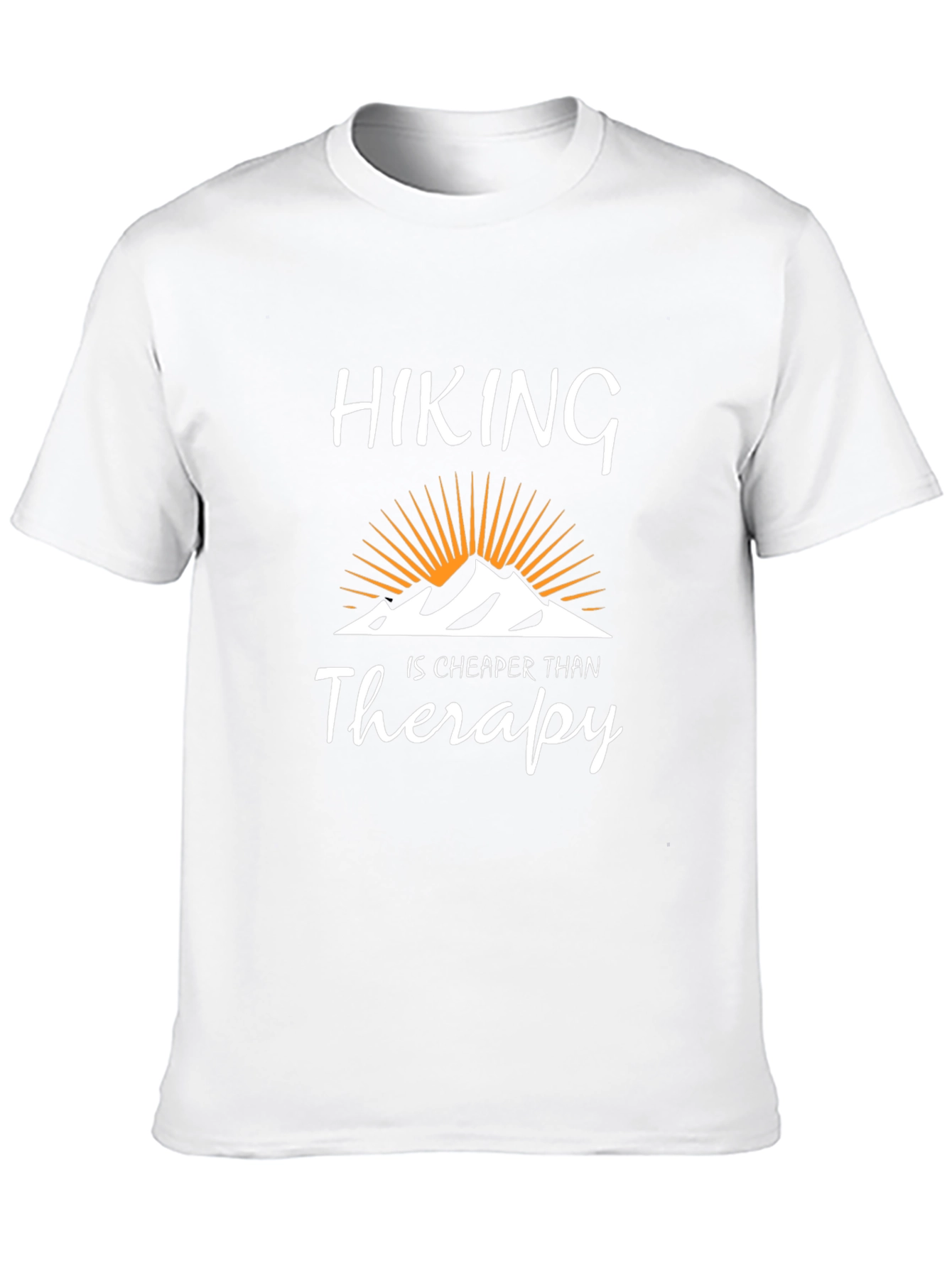 Hiking is Cheaper Than Therapy Tee