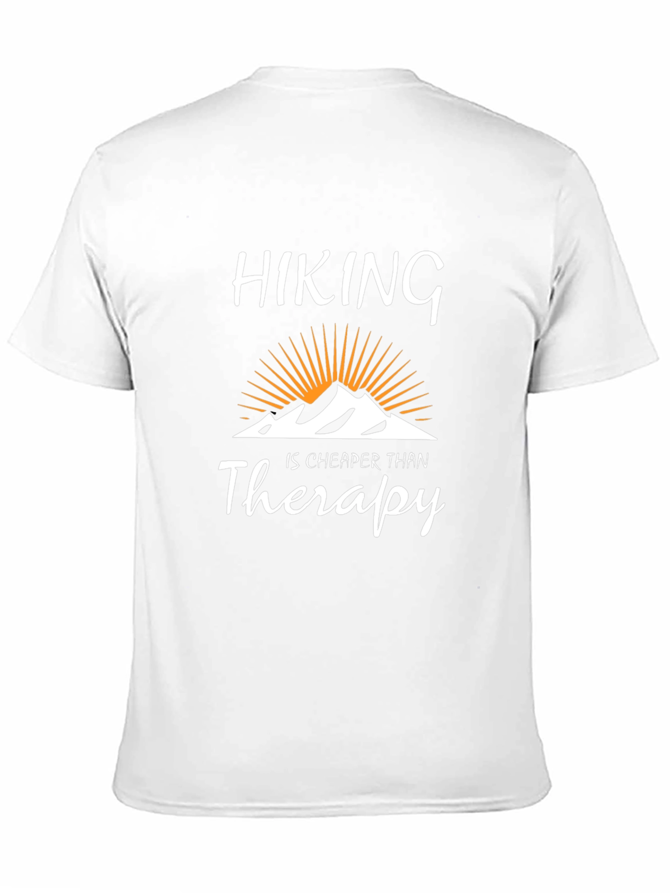 Hiking is Cheaper Than Therapy Tee