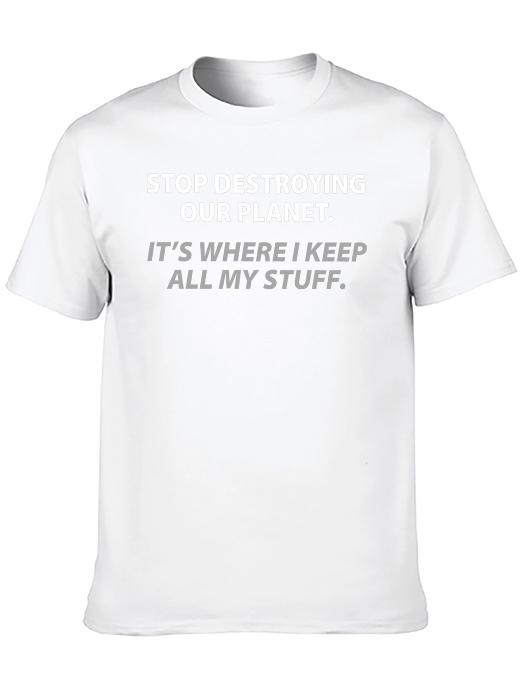 Stop Destroying Our Planet Graphic Tee
