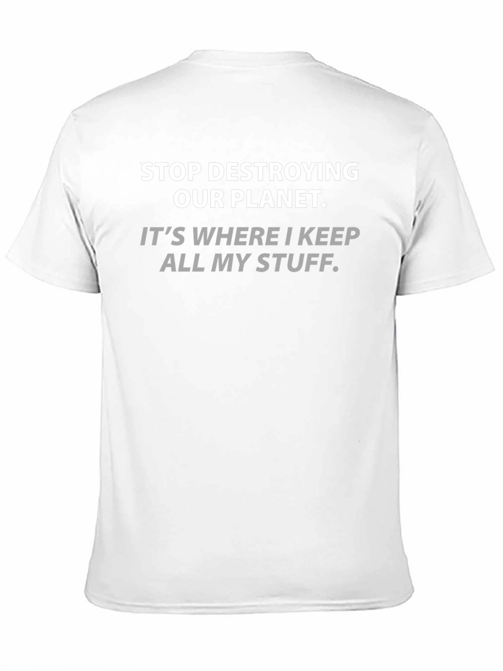 Stop Destroying Our Planet Graphic Tee