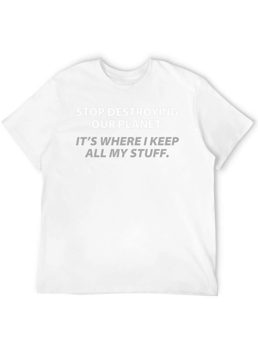 Stop Destroying Our Planet Graphic Tee