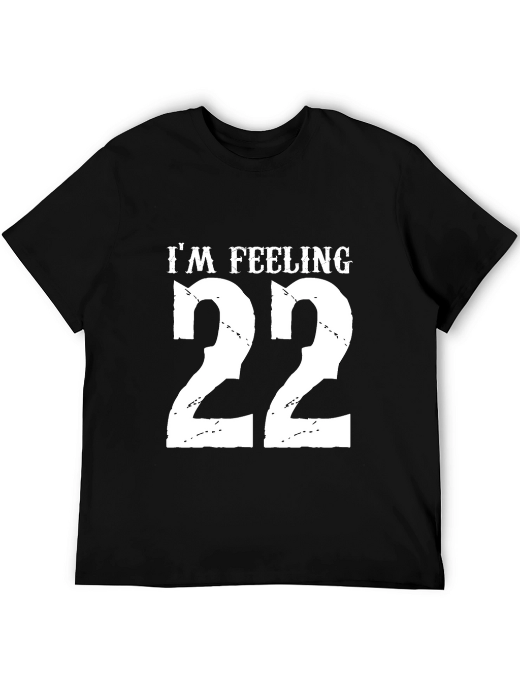 Im Feeling 22 Black Graphic Tee Shirt