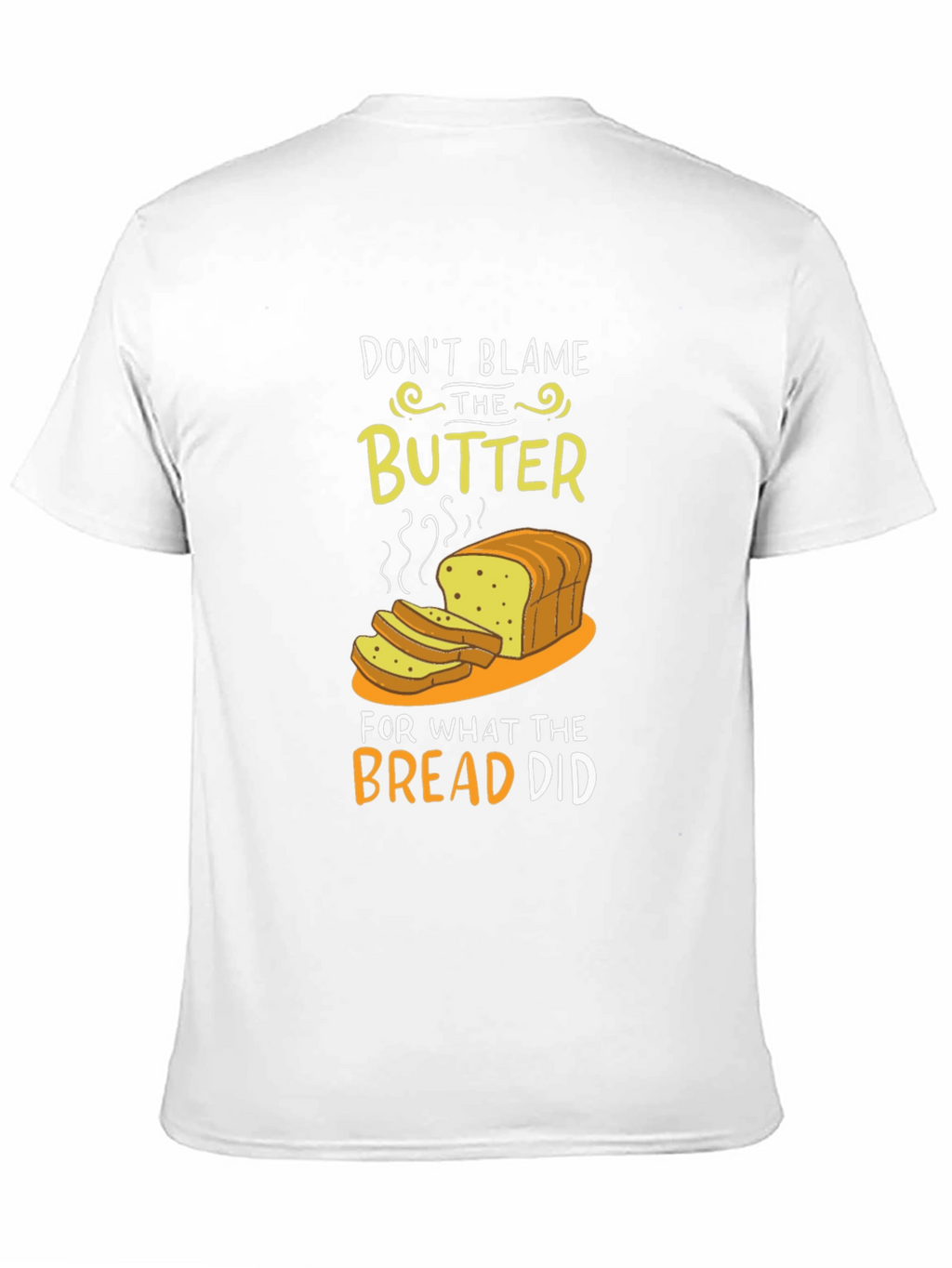 Dont Blame the Butter Graphic T-Shirt