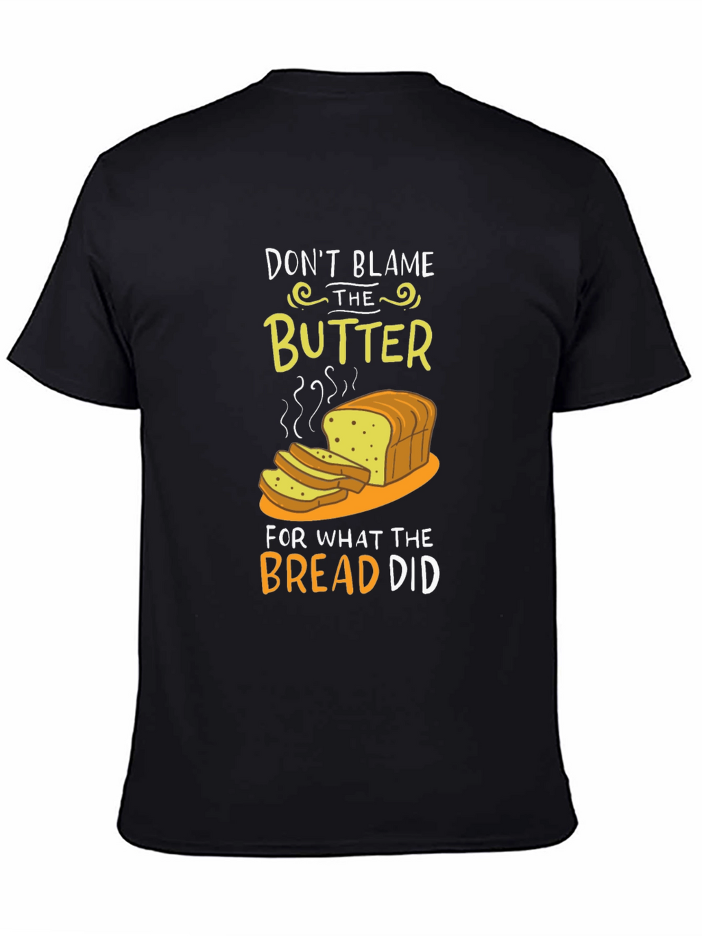 Dont Blame the Butter Graphic T-Shirt