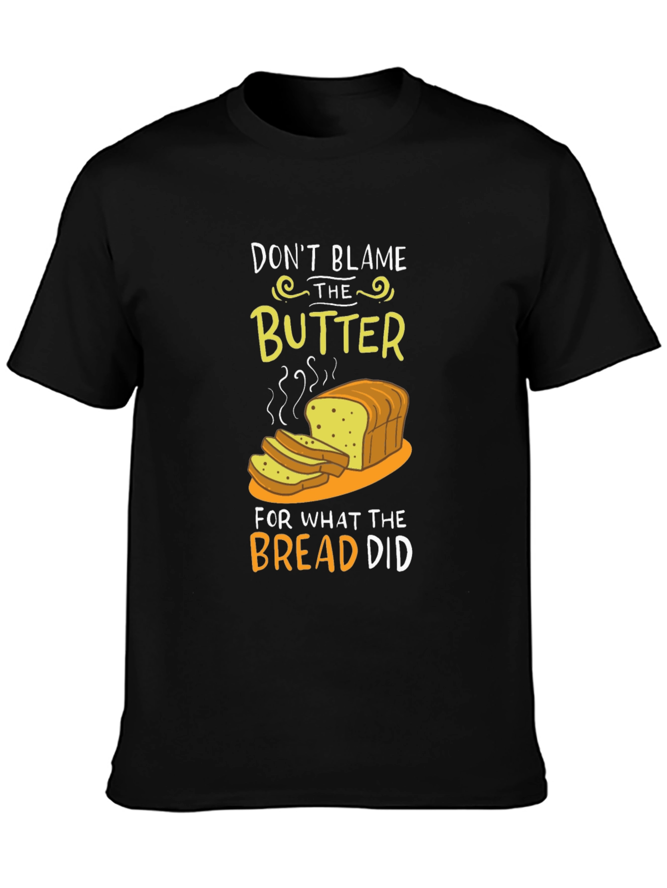 Dont Blame the Butter Graphic T-Shirt