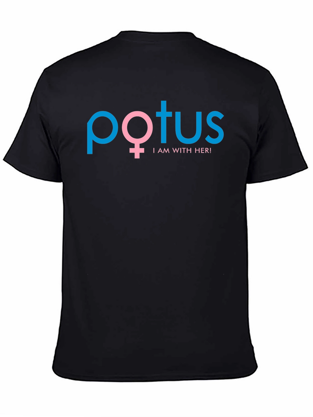 POTUS Im With Her T-Shirt