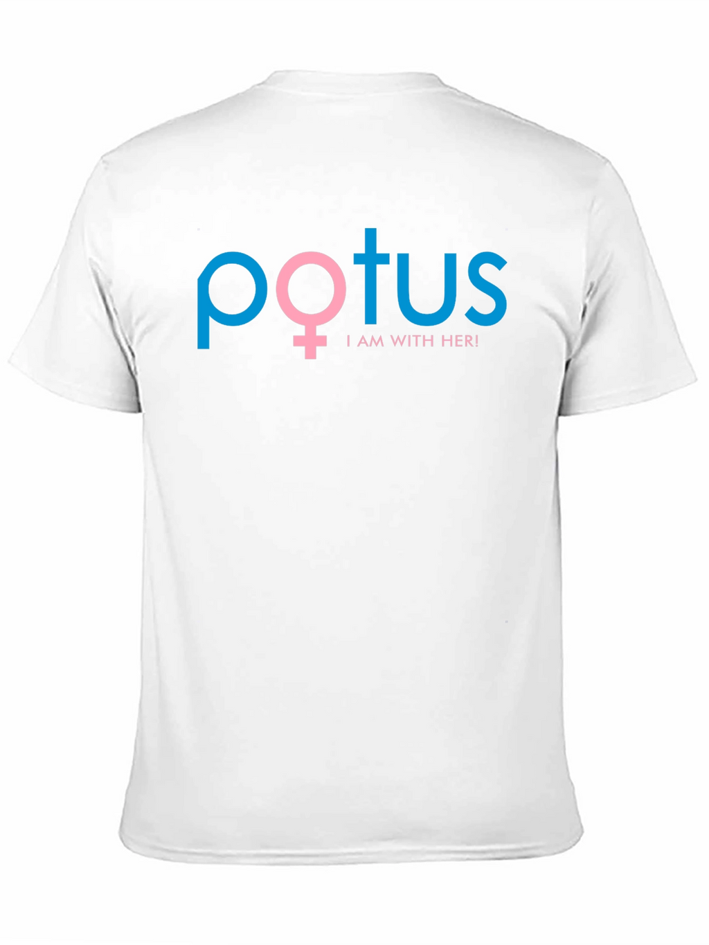 POTUS Im With Her T-Shirt