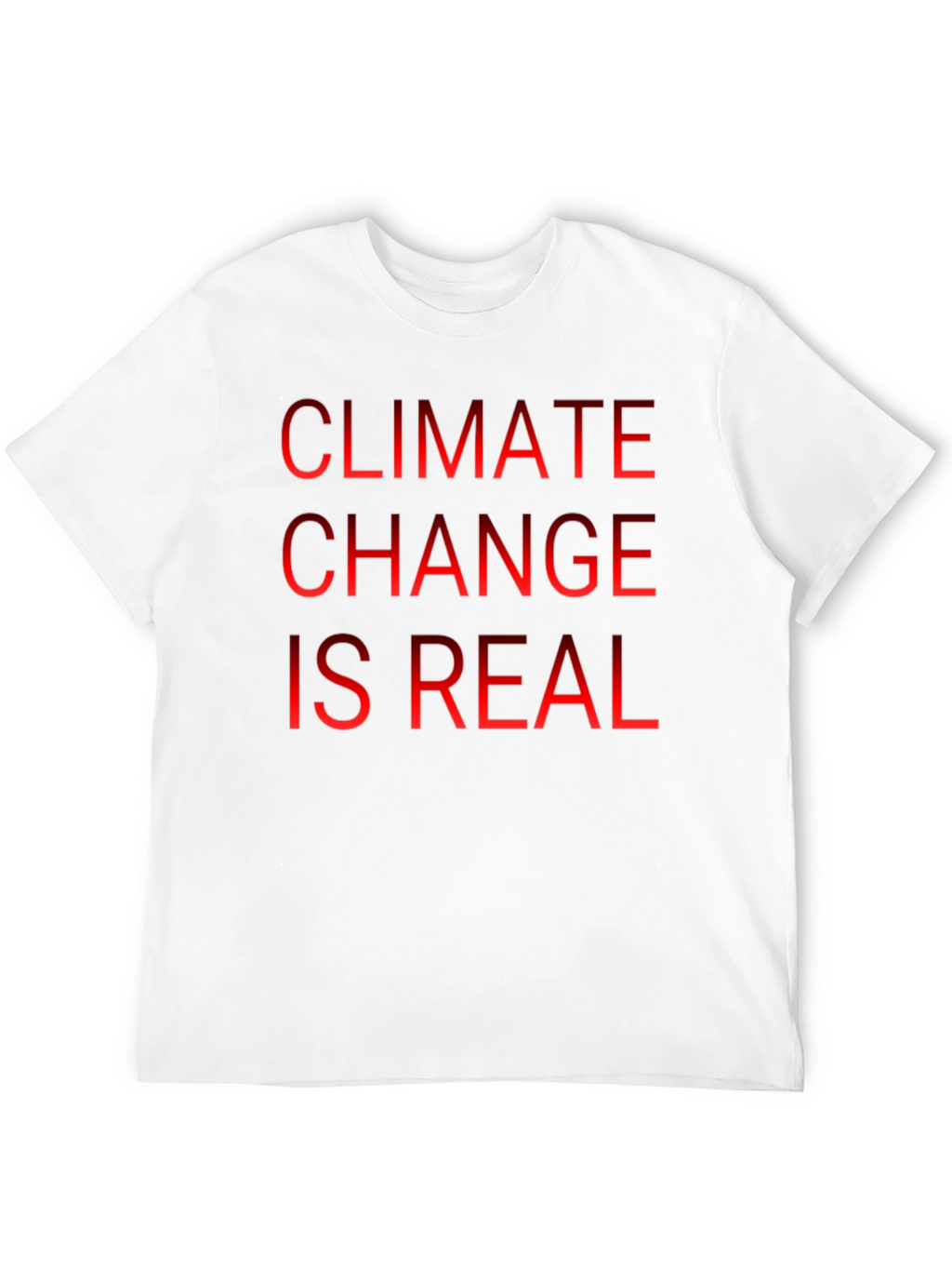 Climate Change is Real Graphic Tee