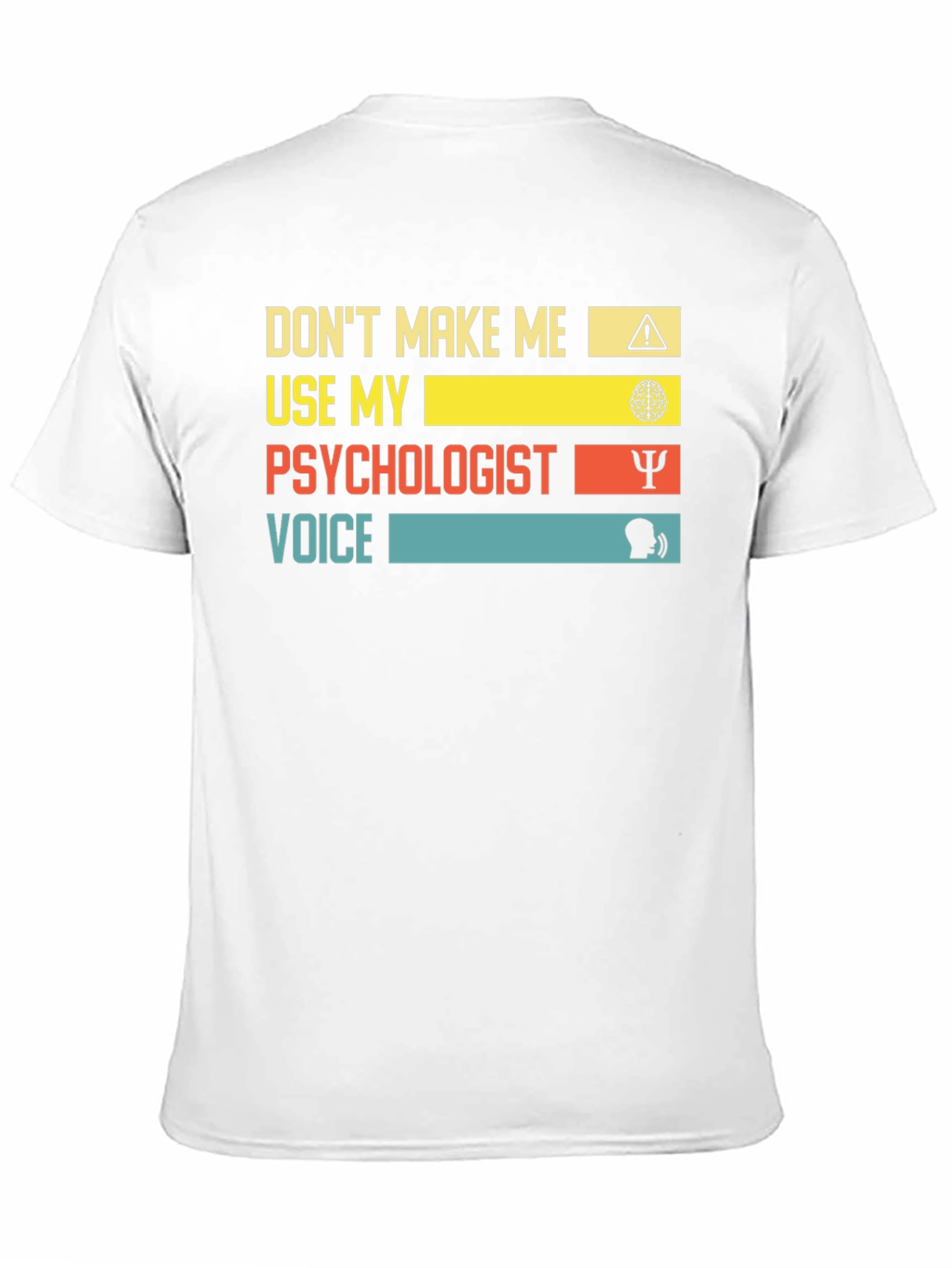 Psychologist Voice T-Shirt - Funny Therapy Tee