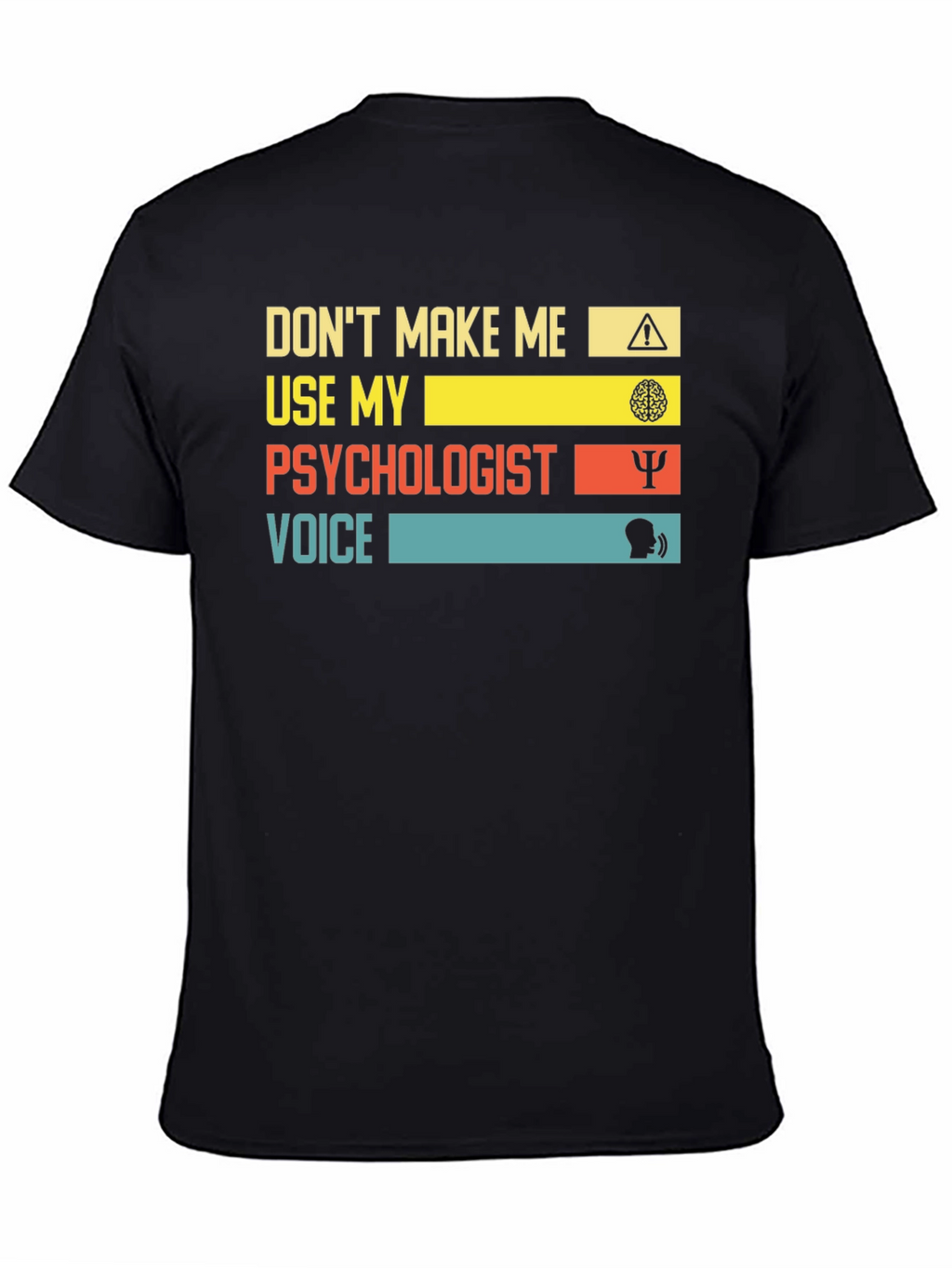 Psychologist Voice T-Shirt - Funny Therapy Tee