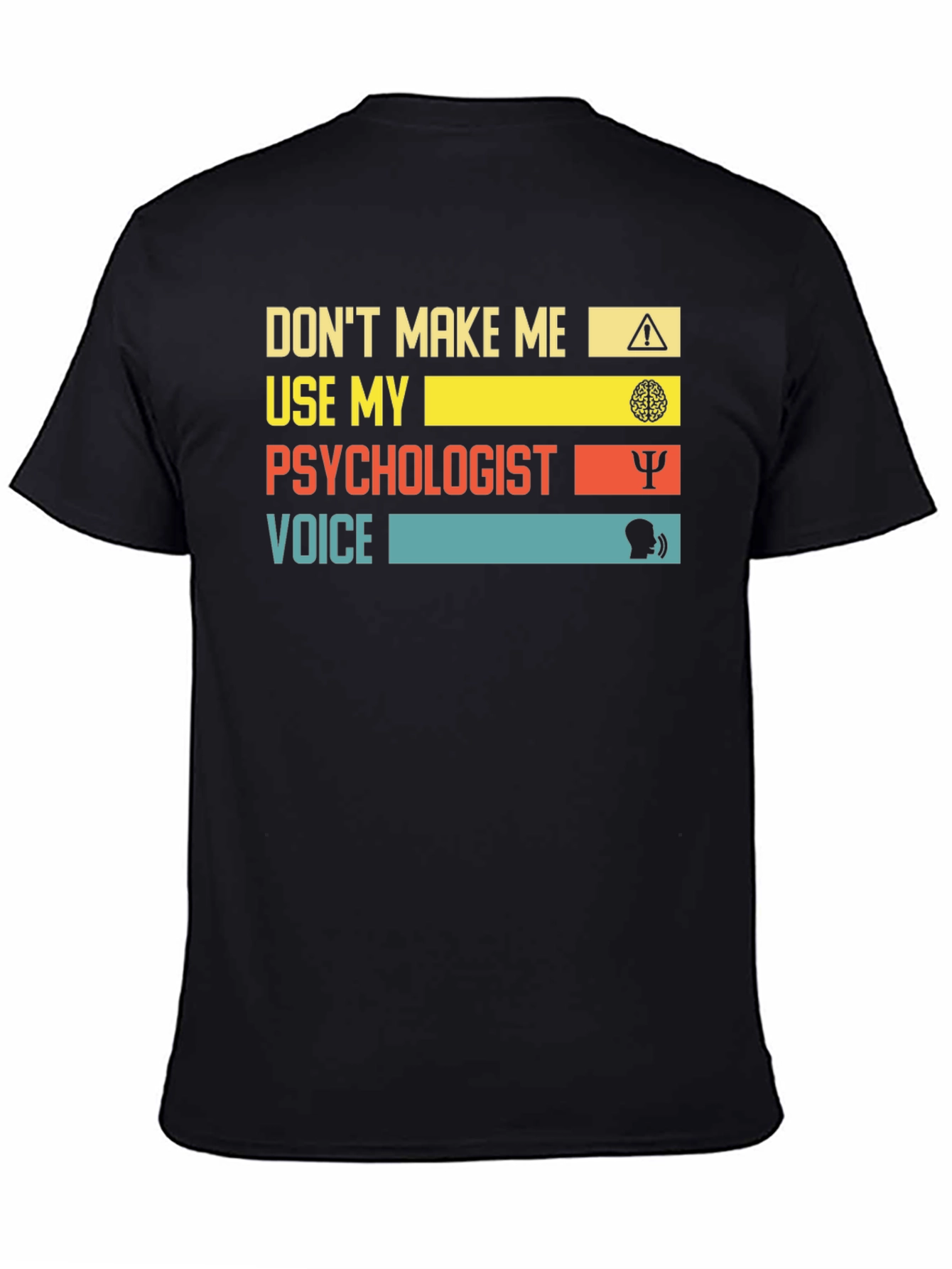 Psychologist Voice T-Shirt - Funny Therapy Tee