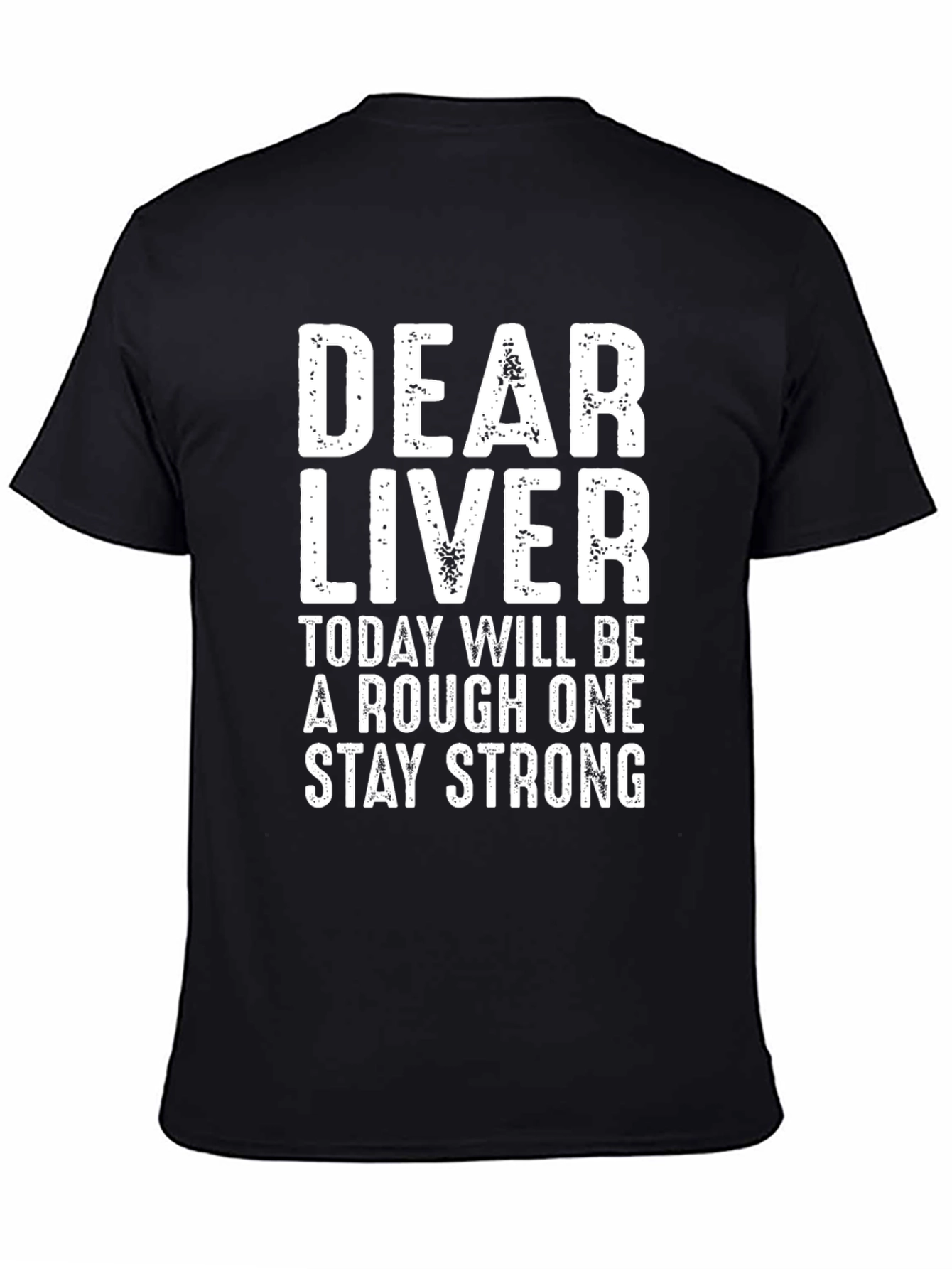 Dear Liver Funny Graphic T-Shirt
