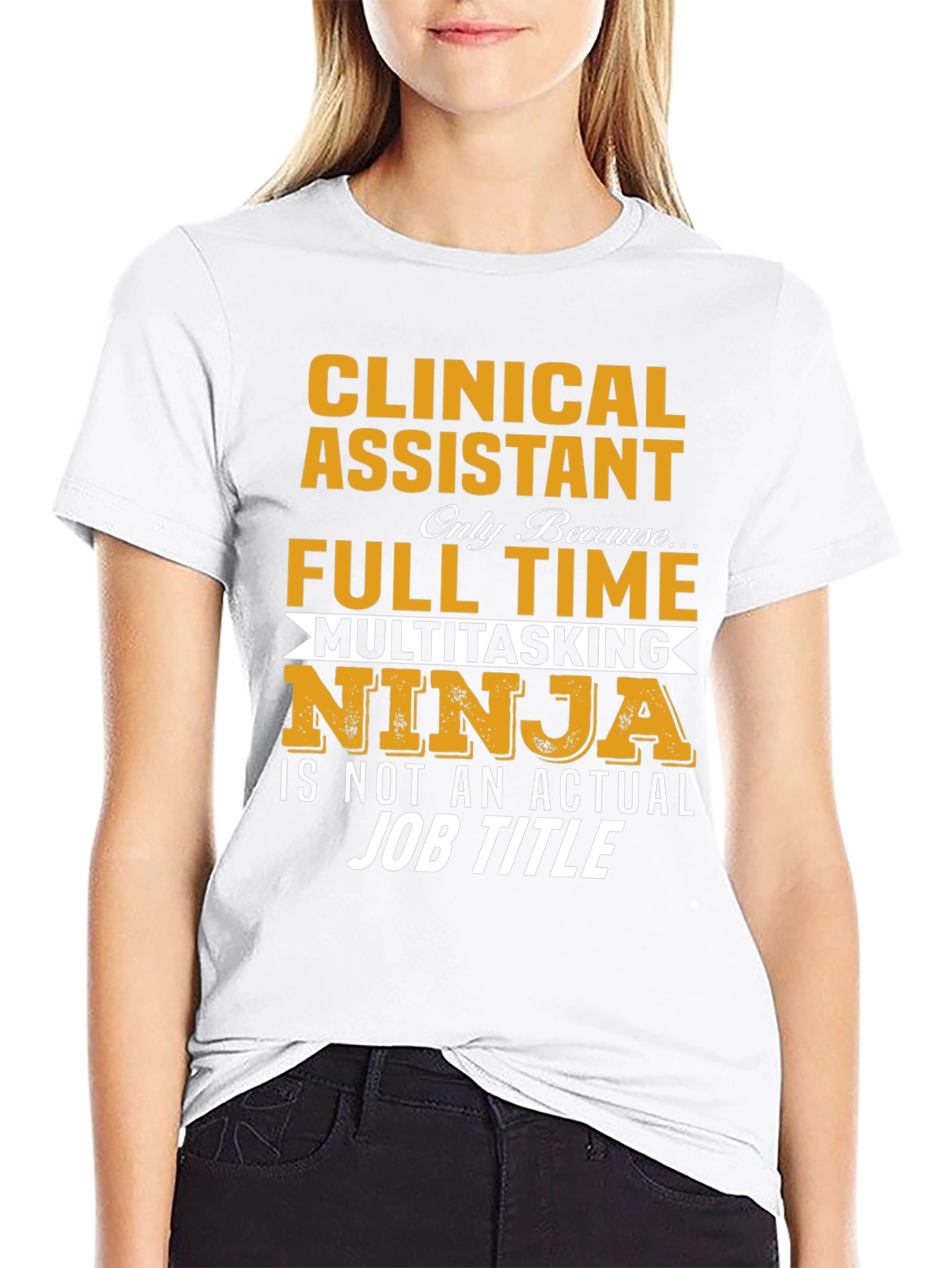 Clinical Assistant Full Time Multitasking Ninja T-Shirt