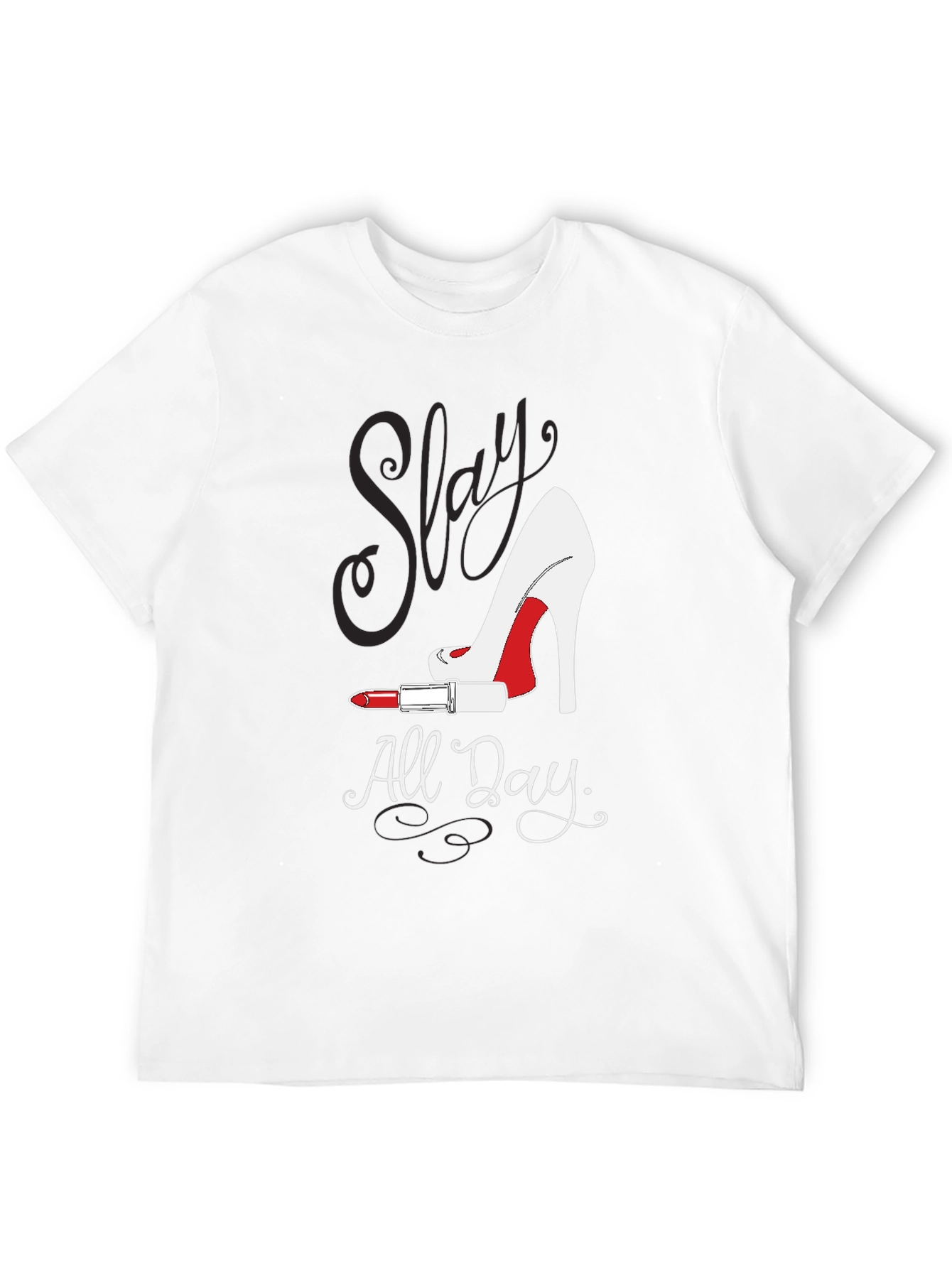 Slay All Day Fashion Tee