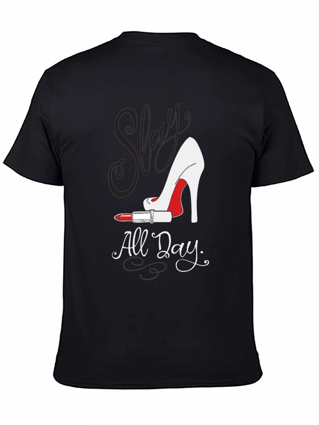 Slay All Day Fashion Tee