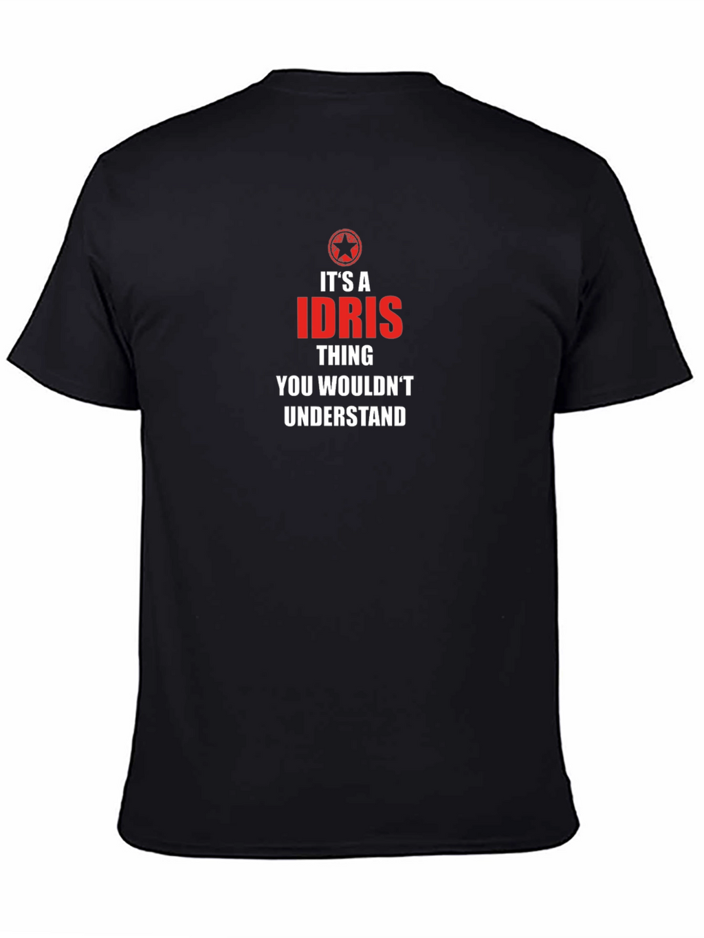 Its an Idris Thing T-Shirt