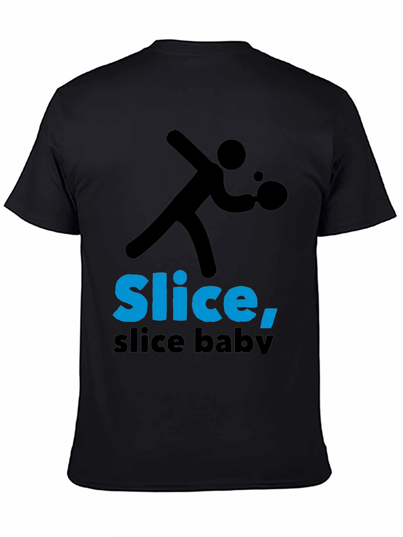 Slice Slice Baby T-Shirt - Table Tennis Tee