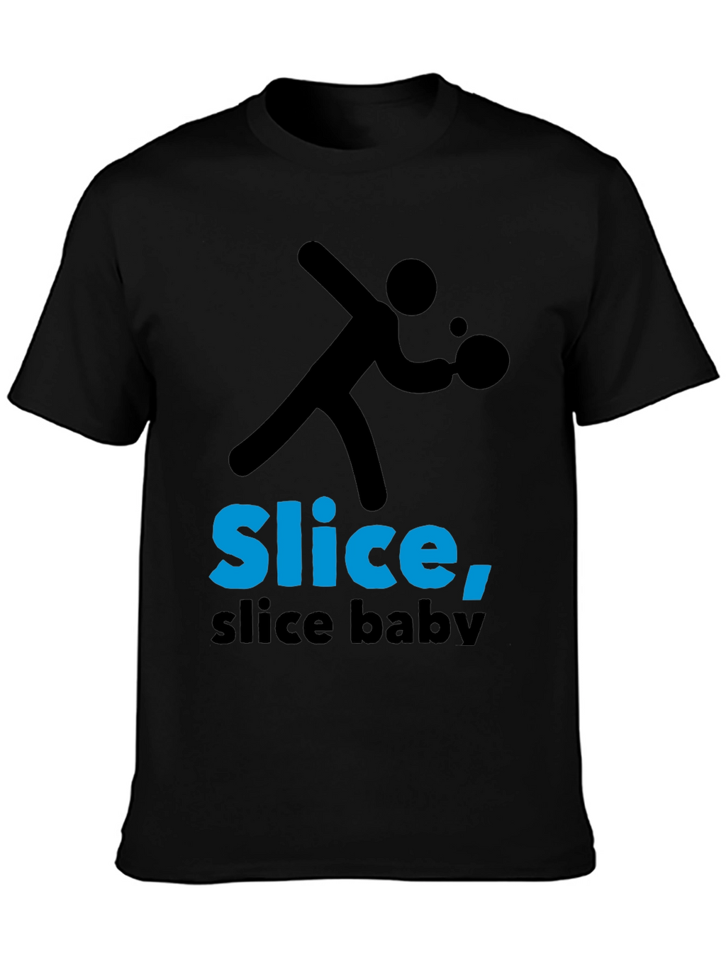 Slice Slice Baby T-Shirt - Table Tennis Tee