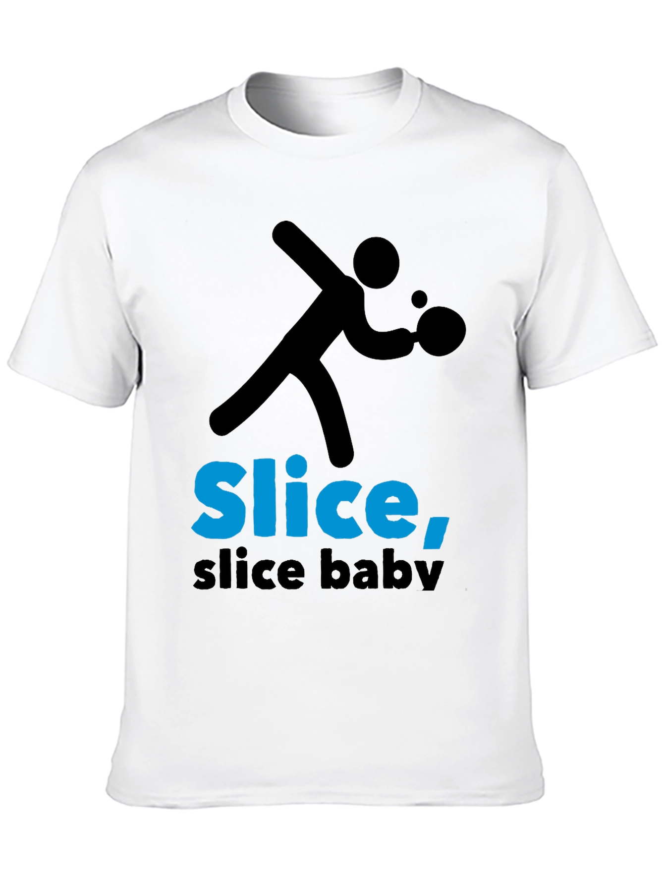 Slice Slice Baby T-Shirt - Table Tennis Tee