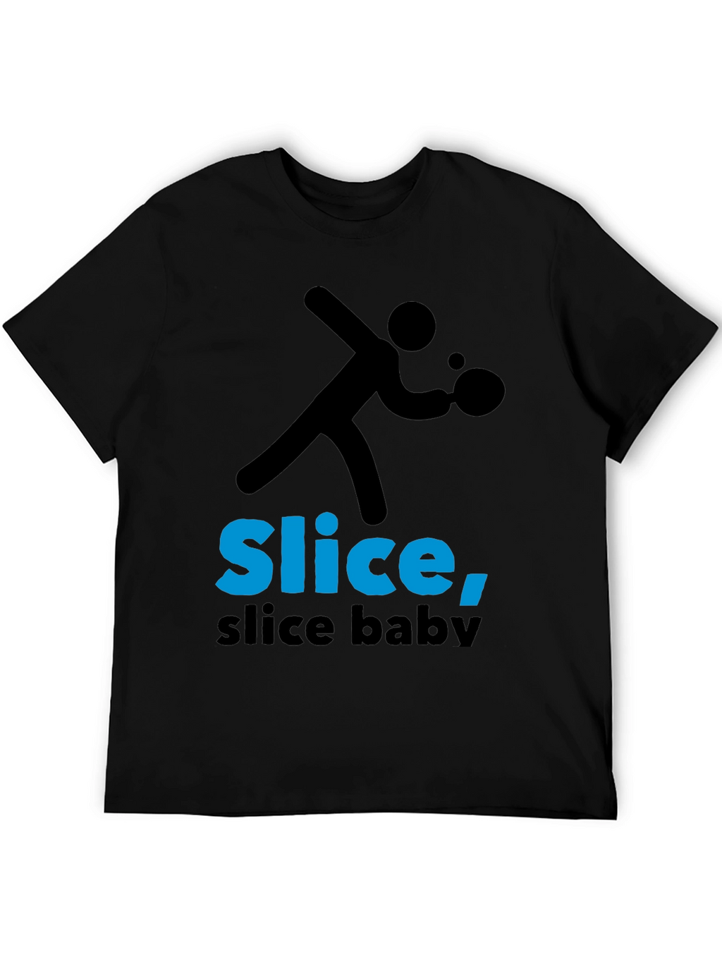 Slice Slice Baby T-Shirt - Table Tennis Tee