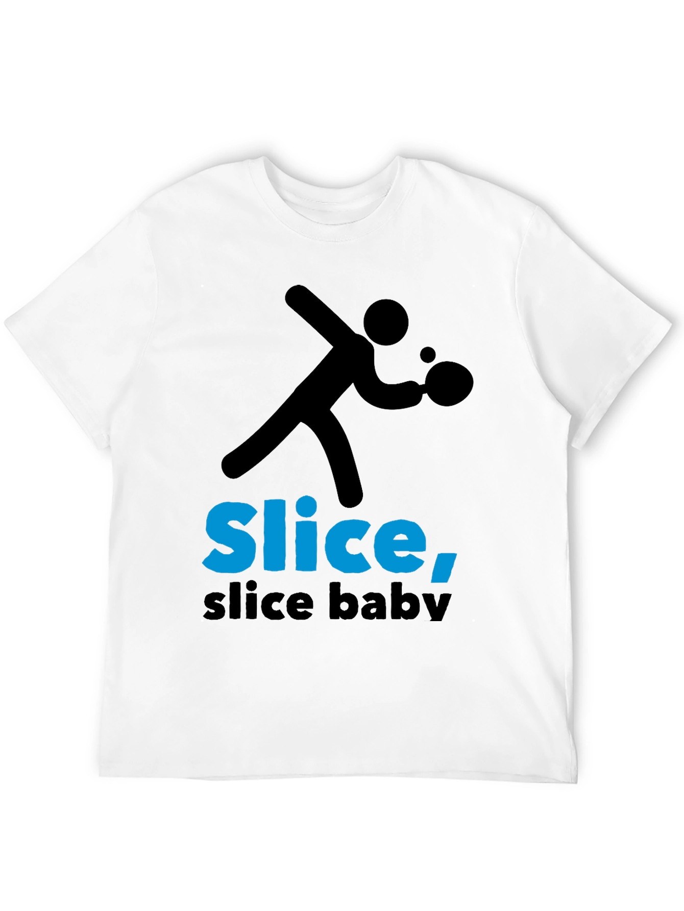 Slice Slice Baby T-Shirt - Table Tennis Tee