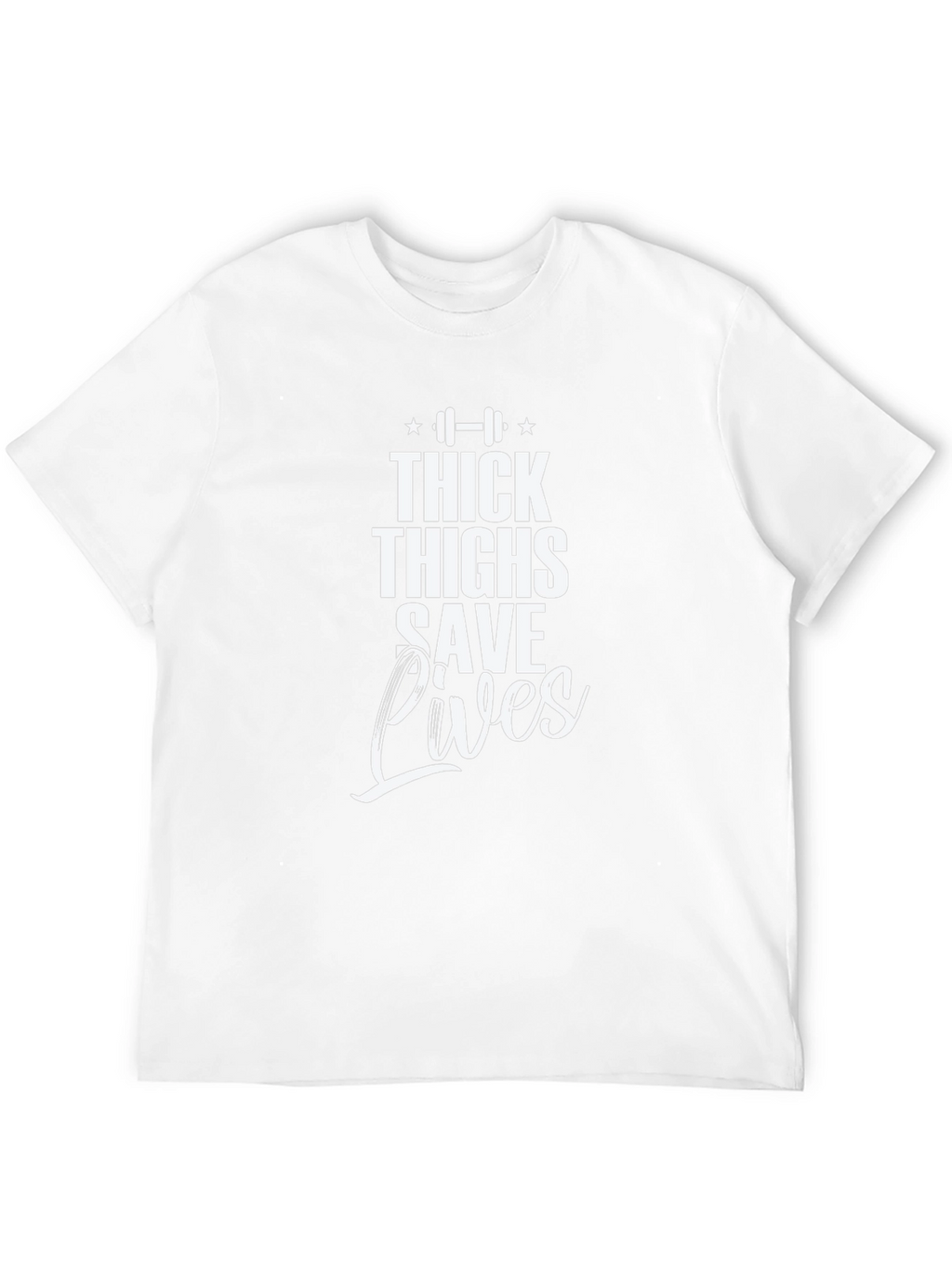 Thick Thighs Save Lives Graphic T-Shirt