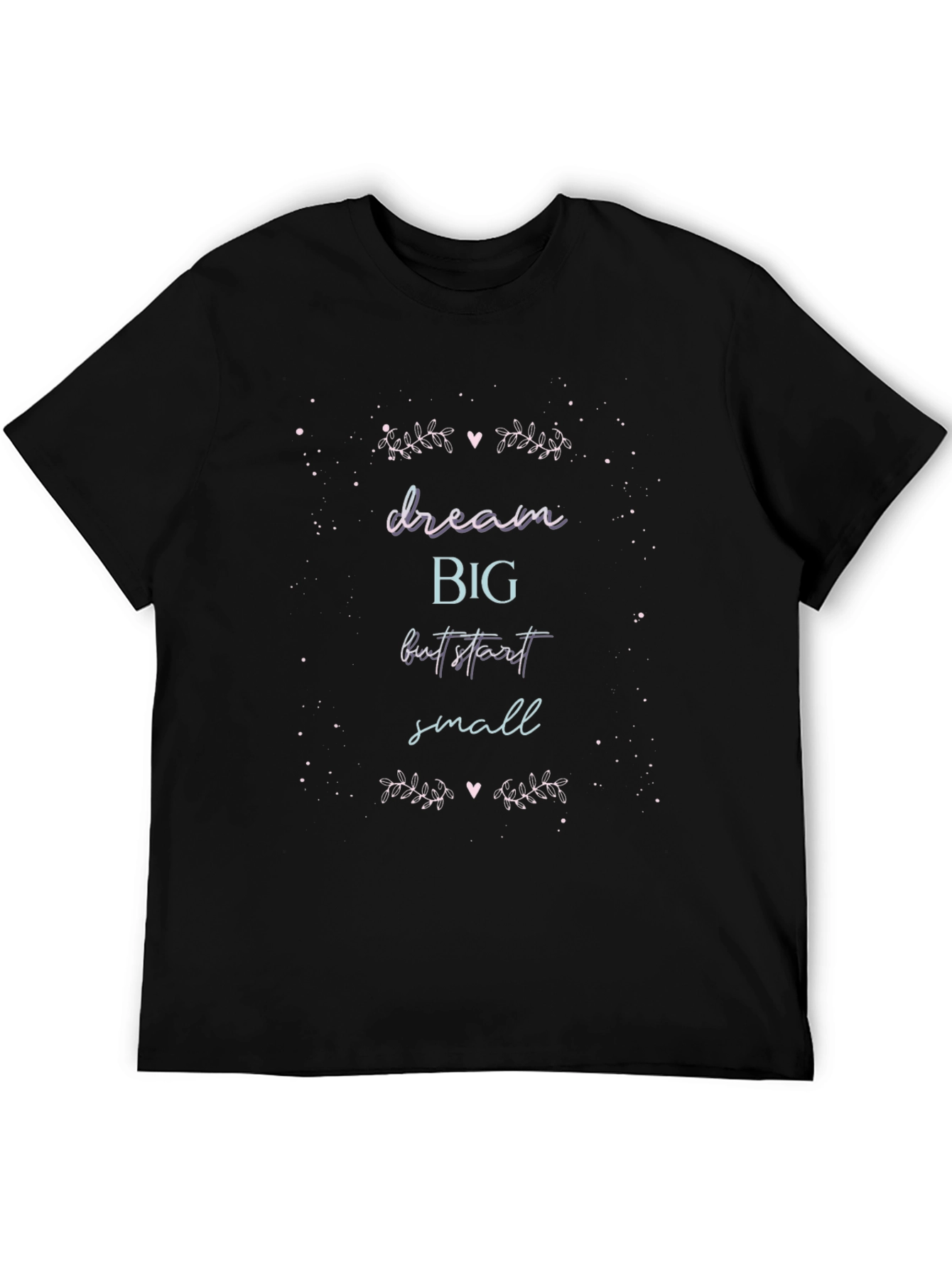 Dream Big Start Small Graphic Tee