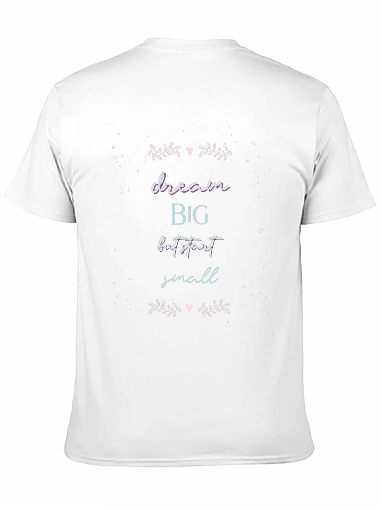 Dream Big Start Small Graphic Tee