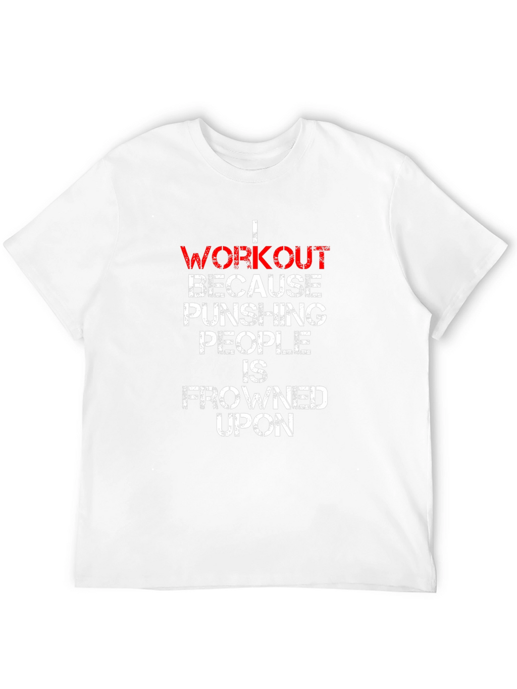 Workout Punishing People Funny Graphic Tee