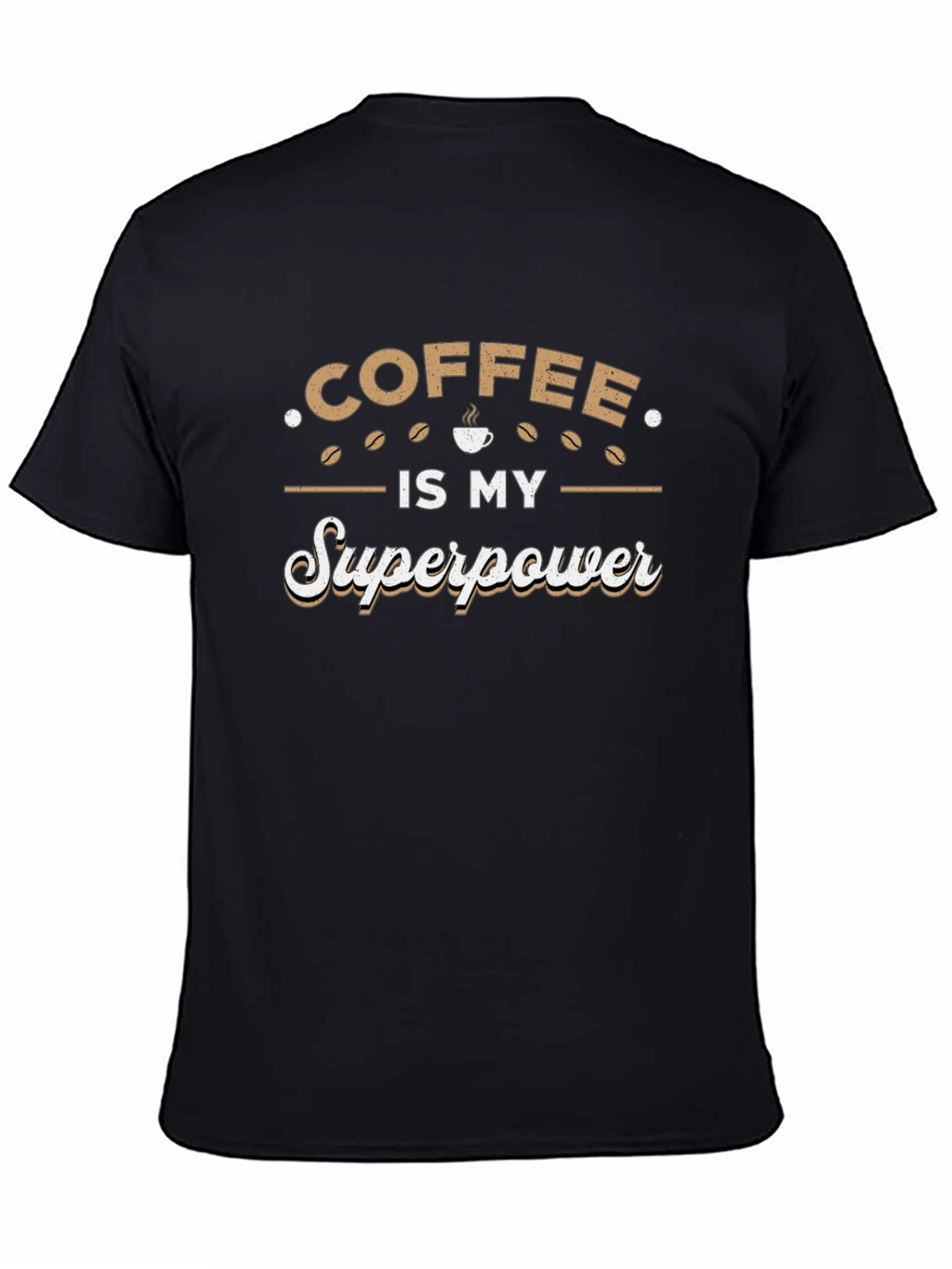 Coffee is My Superpower Graphic T-Shirt