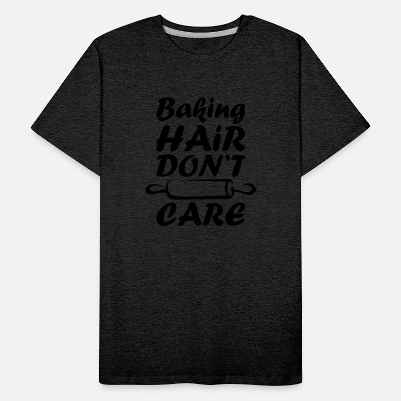 Baking hair dont care funny baker quote gift