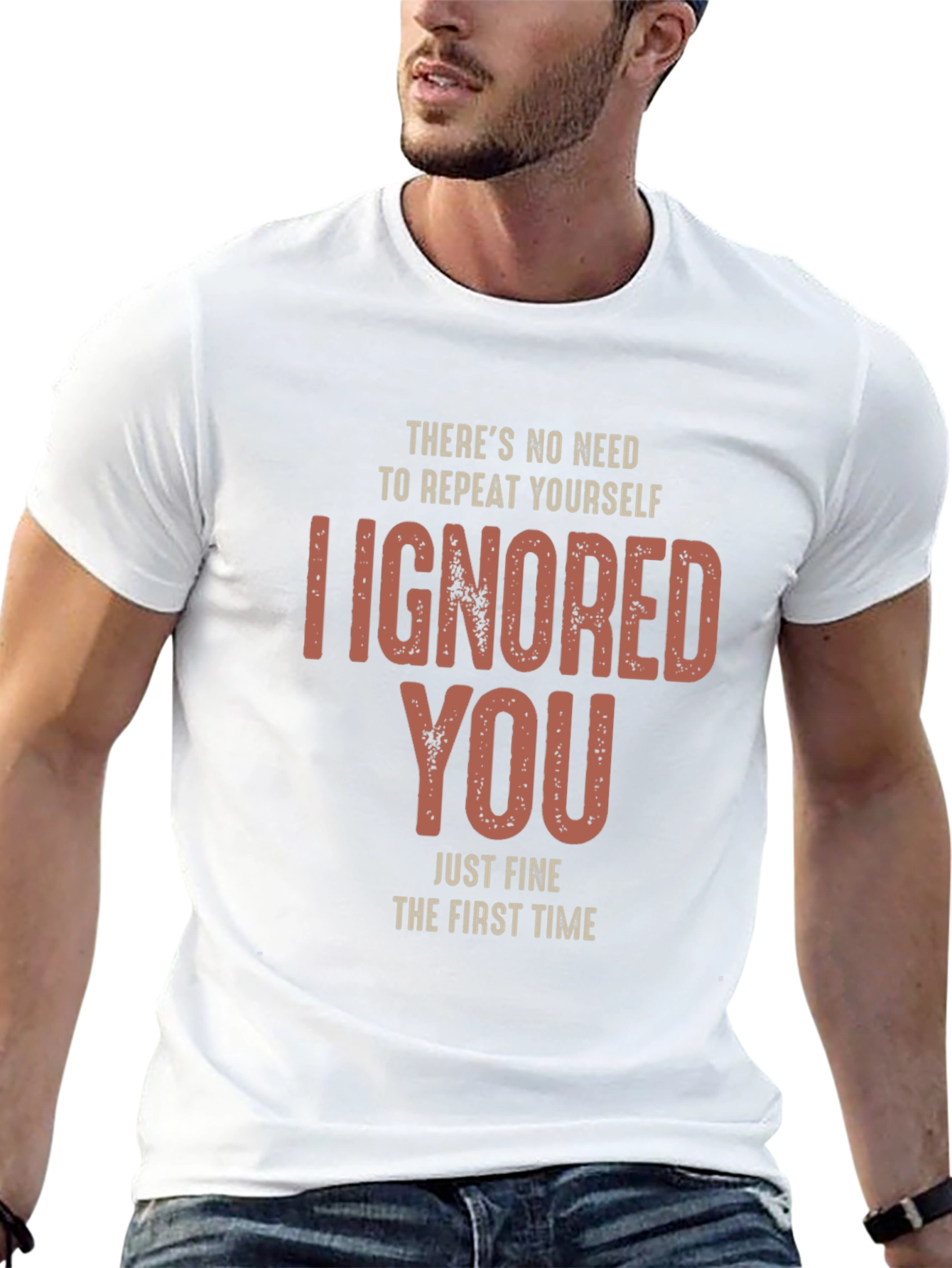 I Ignored You Fine First Time T-Shirt