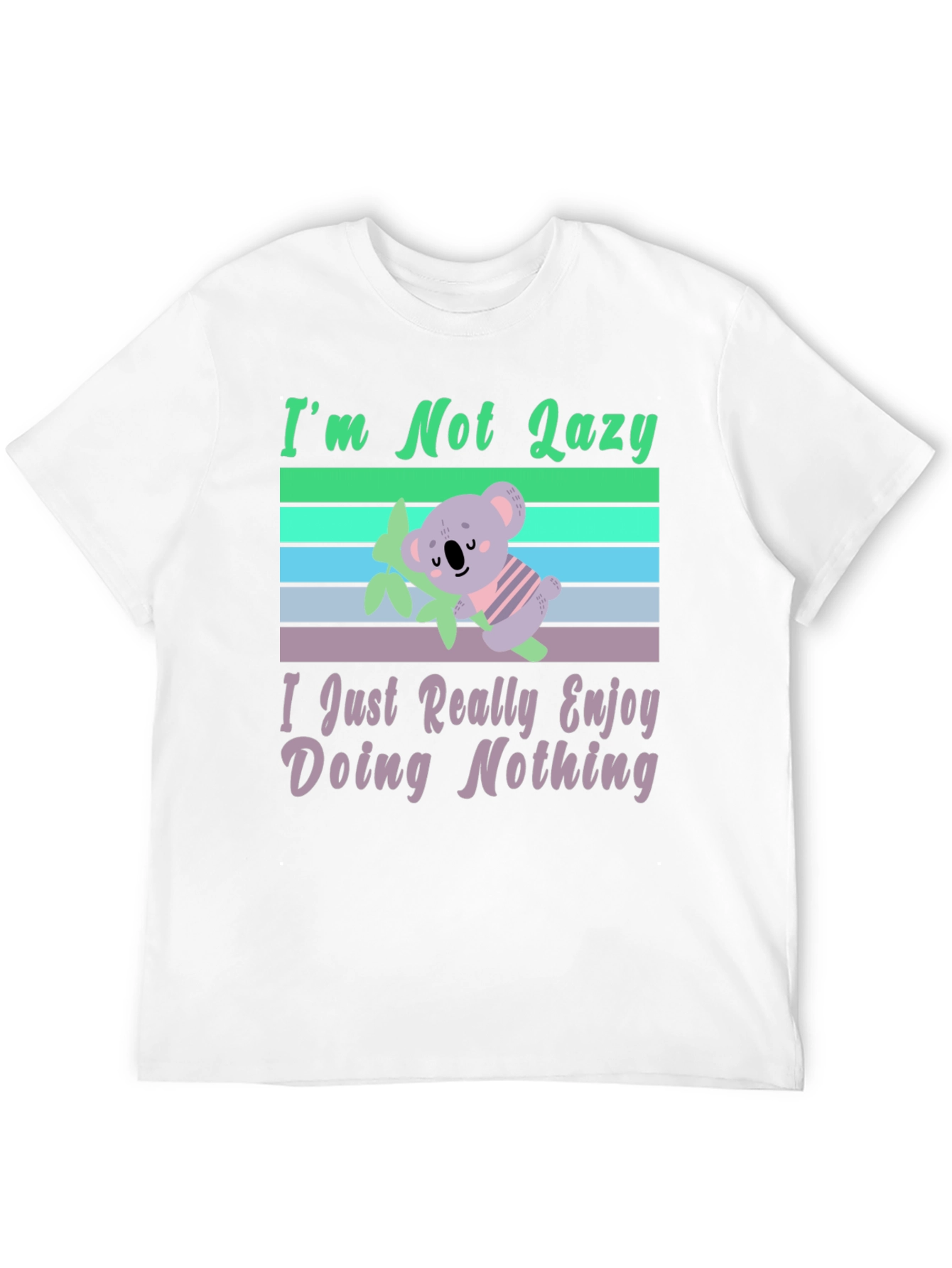 Im Not Lazy Koala T-Shirt
