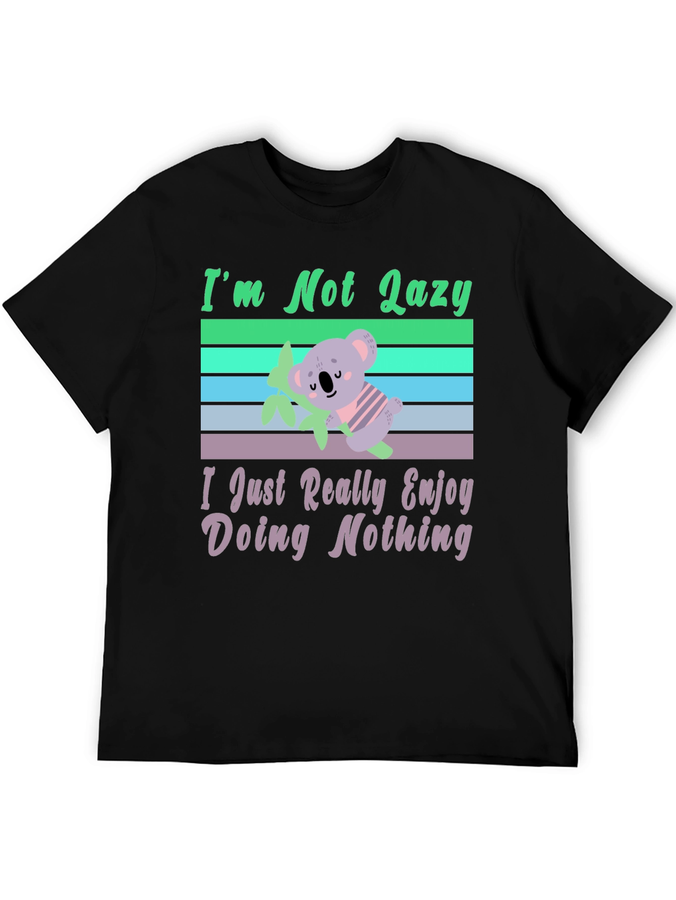 Im Not Lazy Koala T-Shirt