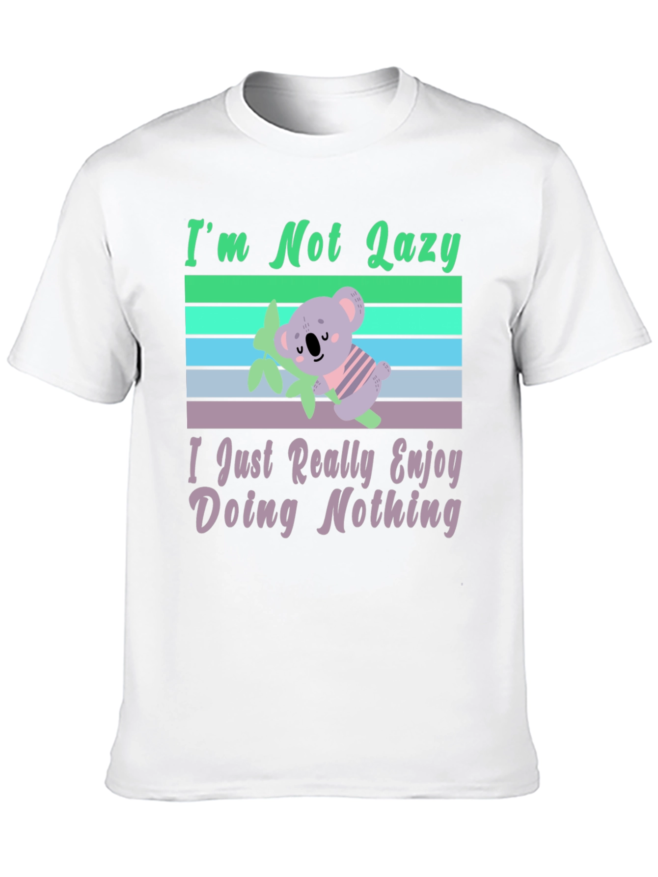 Im Not Lazy Koala T-Shirt