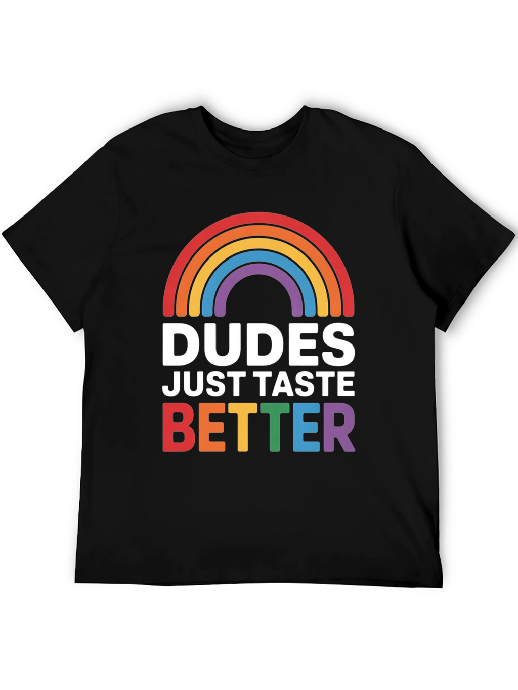 Dudes Taste Better LGBT Pride T-Shirt