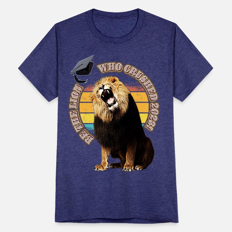 BE THE LION WHO CRUSHED 2023