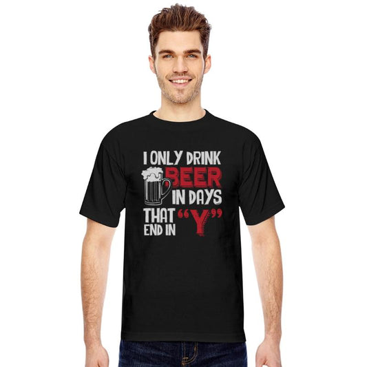 Beer - I only drink beer in days that end in