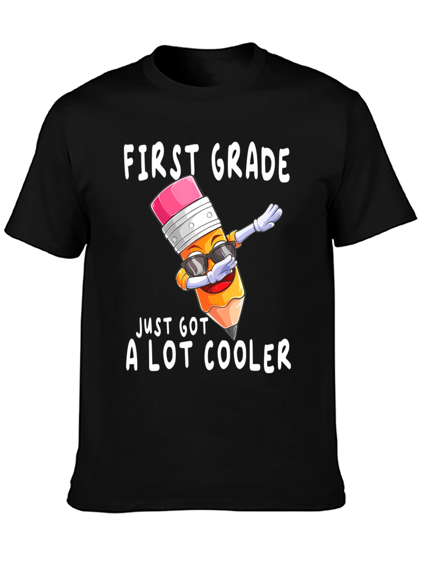 First Grade Just Got Cooler T-Shirt