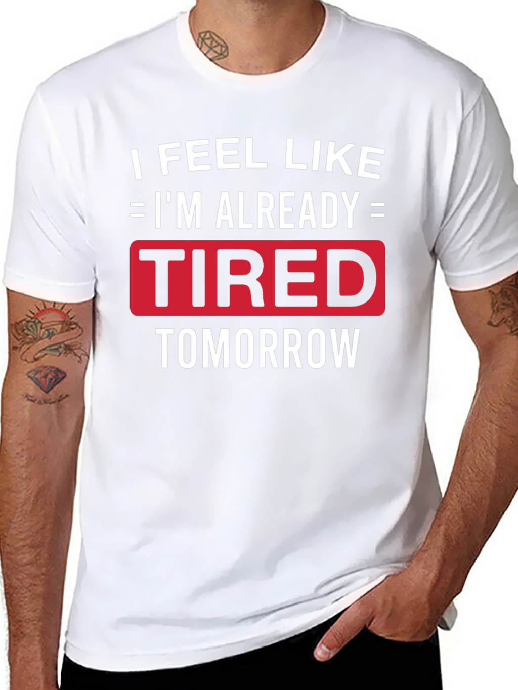 Funny Tired Tomorrow Graphic Tee