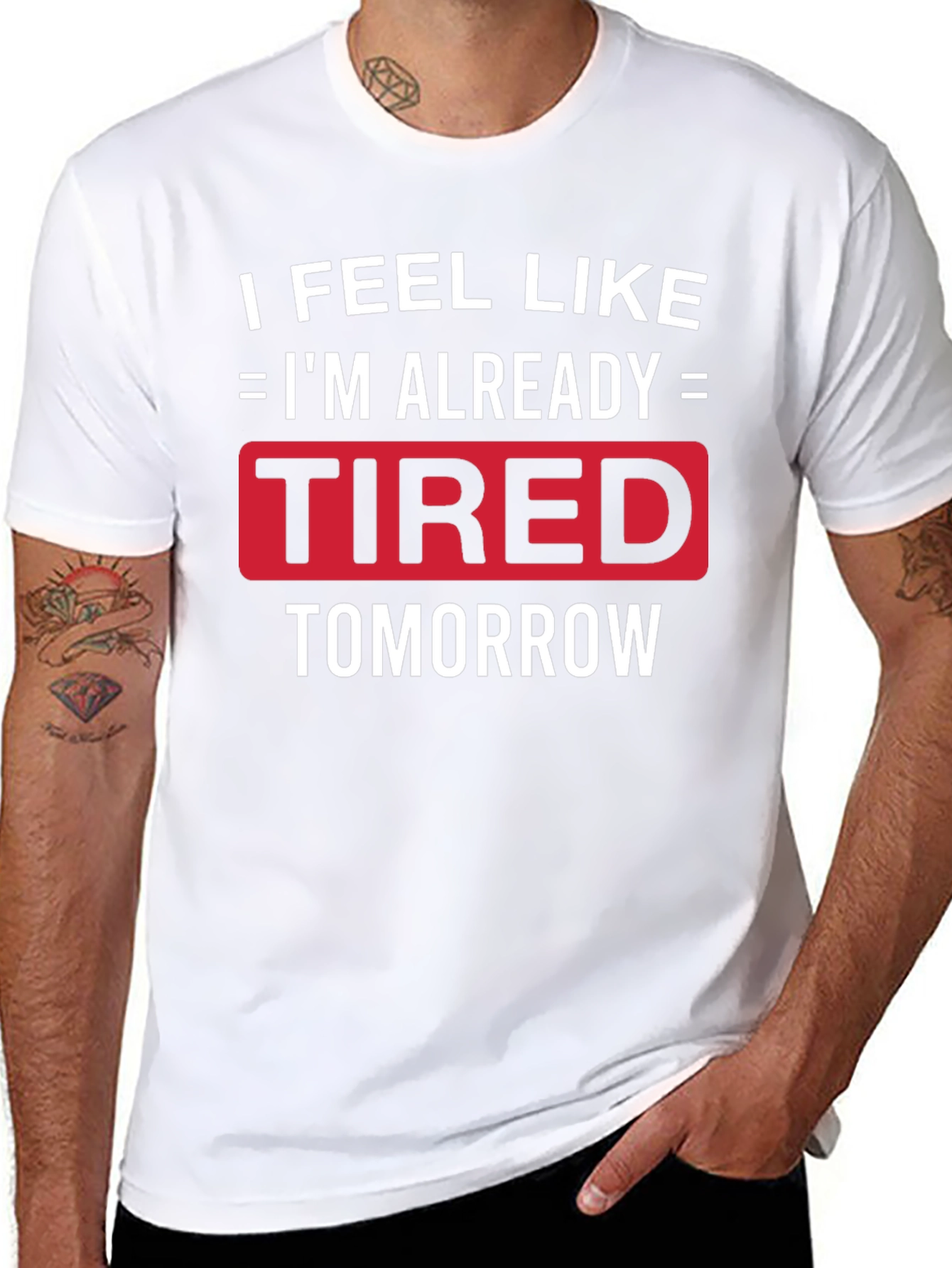 Funny Tired Tomorrow Graphic Tee