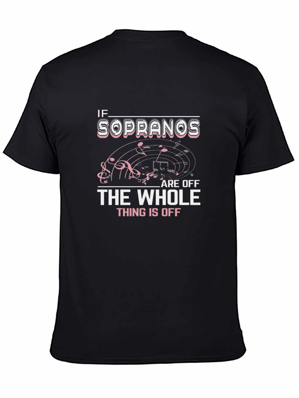 If Sopranos Are Off T-Shirt